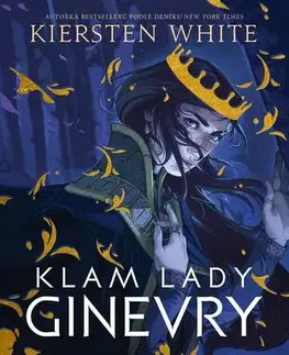 Sci-fi a fantasy Klam lady Ginevry - Kiersten Whiteová