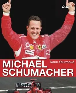 Všeobecne o športe Michael Schumacher - Karin Sturmová