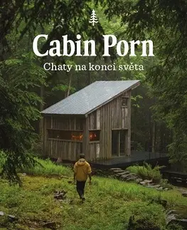 Architektúra Cabin Porn - Chaty na konci světa - Zach Klein