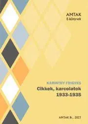 Svetová beletria Cikkek, karcolatok 1933-1935 - Frigyes Karinthy