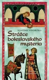Historické romány Strážce boleslavského mystéria nv. - Vlastimil Vondruška