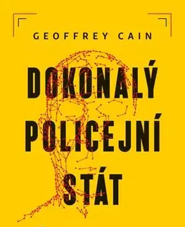 Skutočné príbehy Dokonalý policejní stát - Geoffrey Cain