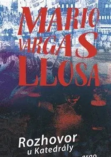 Svetová beletria Rozhovor u Katedrály - Mario Vargas Llosa