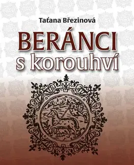 Slovenské a české dejiny Beránci s korouhví - Taťána Březinová