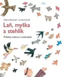 Náboženská literatúra pre deti Laň, myška a stehlík - Alberto Beneveli,Loretta Serofilli