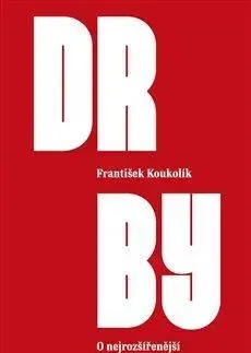 Eseje, úvahy, štúdie Drby - František Koukolík