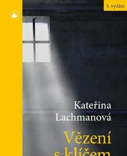 Kresťanstvo Vězení s klíčem uvnitř - Kateřina Lachmanová