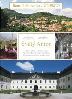 Hrady a zámky Banská Štiavnica UNESCO - Svätý Anton - Mária Ďurianová