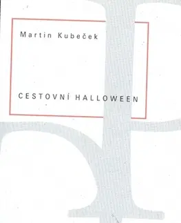 Beletria - ostatné Cestovní halloween - Martin Kubeček,neuvedený