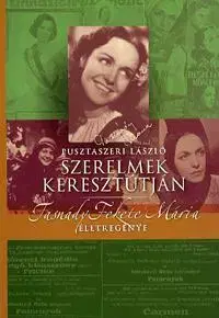 Biografie - ostatné Szerelmek keresztútján - László Pusztaszeri