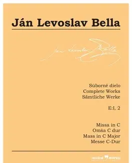 Hudba - noty, spevníky, príručky Missa in C (Súborné dielo, E:I, 2) - Bella Ján Levoslav