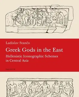 História Greek Gods in the East - Ladislav Stančo