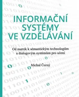 Pre vysoké školy Informační systémy ve vzdělávání - Michal Černý