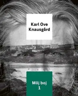 Svetová beletria Môj boj 1 - Karl Ove Knausgard,Peter Kerlík