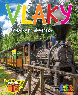 Veda a technika Vlaky (Potulky po Slovensku) - Kolektív autorov