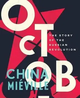 Svetové dejiny, dejiny štátov October - China Miéville