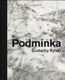 Historické romány Podmínka - Eustachy Rylski