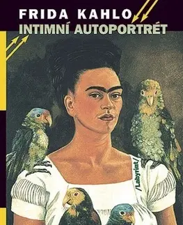 Biografie - ostatné Frida Kahlo: Intimní autoportrét - Frida Kahlo,Luděk Janda