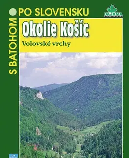 Turistika, skaly Okolie Košíc - slov.12 - Tibor Kollár,Vladimír Mucha,Daniel Kollár