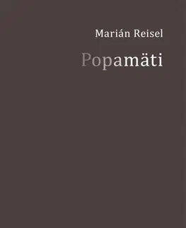 Slovenská poézia Popamäti - Marián Reisel