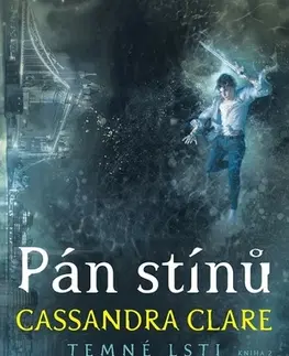 Fantasy, upíri Pán stínů - Cassandra Clare