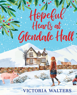 Romantická beletria Saga Egmont Hopeful Hearts at Glendale Hall (EN)