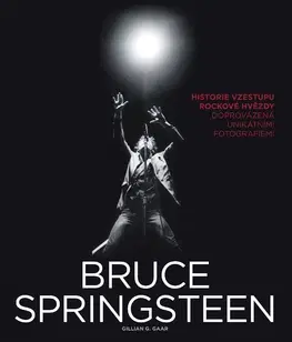 Hudba - noty, spevníky, príručky Bruce Springsteen - Gillian G. Gaar,Runka Žaludová