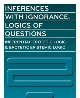 Pre vysoké školy Inferences with Ignorance: Logics of Questions - Michal Peliš