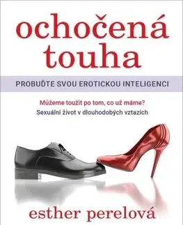 Sex a erotika Ochočená touha - Esther Perelová