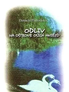 Eseje, úvahy, štúdie Odliv na ostrove osích hniezd - Daniela Příhodová,Marta Činovská