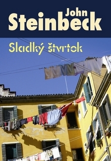 Svetová beletria Sladký štvrtok - John Steinbeck