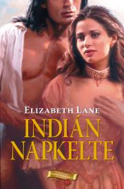 Romantická beletria Indián napkelte - Lane Elizabeth