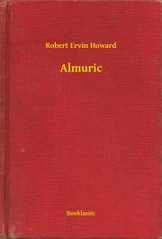 Svetová beletria Almuric - Robert Ervin Howard