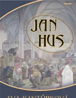História - ostatné Jan Hus - Eva Kantůrková