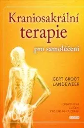 Alternatívna medicína - ostatné Kraniosakrální terapie pro samoléčení - Gert Groot Landerweer