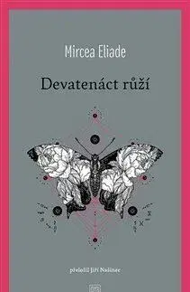 Svetová beletria Devatenáct růží - Mircea Eliade