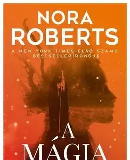 Beletria - ostatné A mágia útjai - Nora Roberts