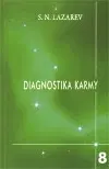 Psychológia, etika Diagnostika karmy 8 - S. N. Lazarev,Kateřina Jarošová