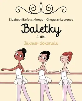 Pre dievčatá Baletky 2: Takmer dokonalé - Elisabeth Barféty,Dagmar Ostrovská