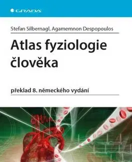 Medicína - ostatné Atlas fyziologie člověka - překlad 8. německého vydání - Stefan Silbernagl,Agamemnon Despopoulos