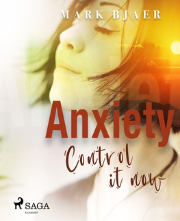 Psychiatria a psychológia Saga Egmont Anxiety Control It Now (EN)