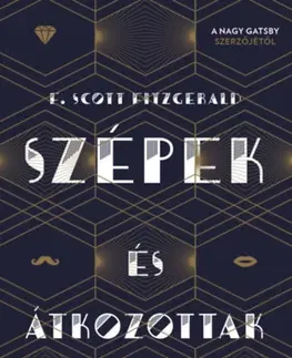 Svetová beletria Szépek és átkozottak - Francis Scott Fitzgerald