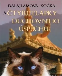 Buddhizmus Dalajlamova kočka a čtyři tlapky duchovního úspěchu - David Michie