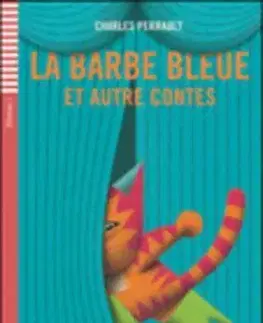 Jazykové učebnice - ostatné La Barbe Bleue Et Autre Contes + CD - Kolektív autorov