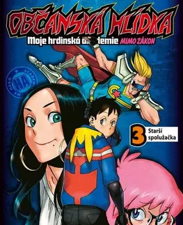 Manga Občanská hlídka - Moje hrdinská akademie mimo zákon 3: Starší spolužačka - Hidejuki Furuhaši