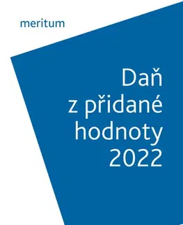 Dane, účtovníctvo meritum Daň z přidané hodnoty 2022 - Zdeňka Hušáková