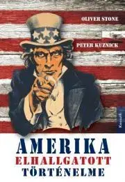 História - ostatné Amerika elhallgatott történelme - Peter Kuznick,Oliver Stone