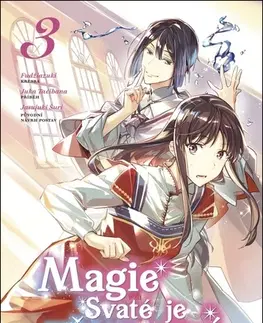 Manga Magie Svaté je všemocná 3 - Juka Tačibana,Fudžiazuki