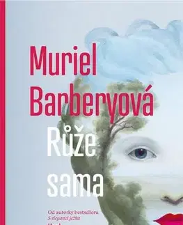 Svetová beletria Růže sama - Muriel Barbery