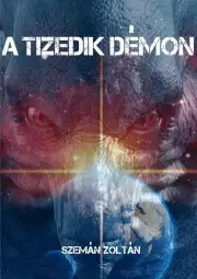 Sci-fi a fantasy A tizedik démon - Szemán Zoltán